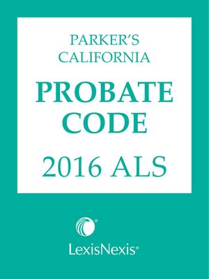 cover image of Parker's California Probate Code 2016 ALS